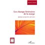 Les champs littéraires de la marge