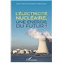 L'électricité nucléaire, une énergie du futur