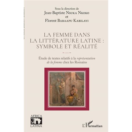 La femme dans la littérature latine : symbole et réalité