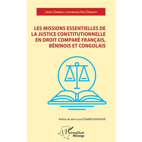 Les missions essentielles de la justice constitutionnelle en droit comparé