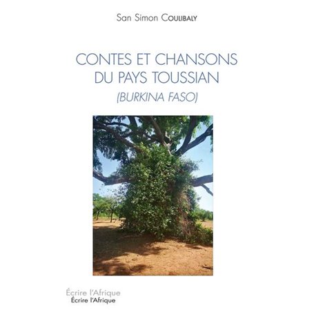 Contes et chansons du pays toussian (Burkina Faso)