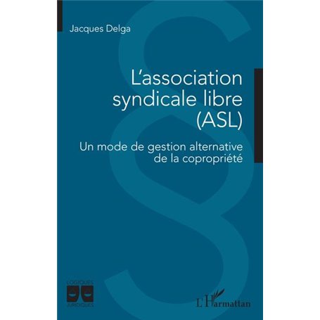 L'association syndicale libre (ASL)