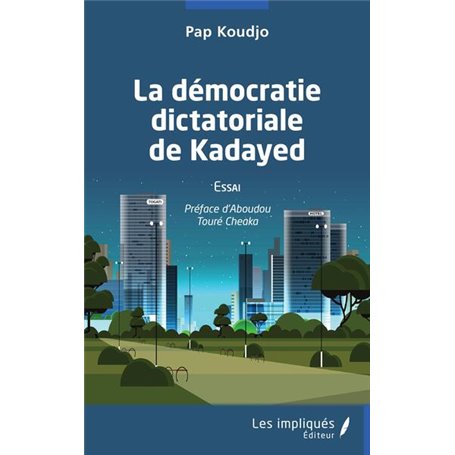 La démocratie dictatoriale de Kayaded