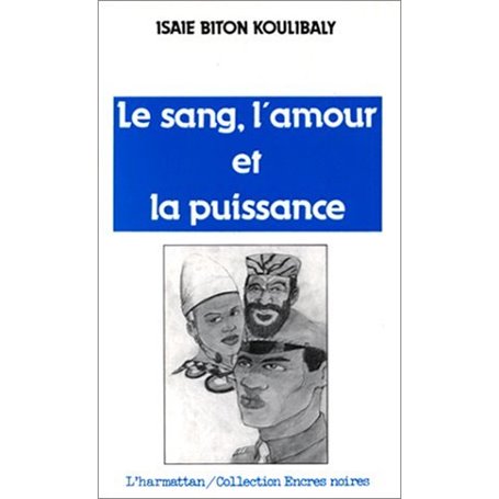 Le Sang, l'Amour et la Puissance
