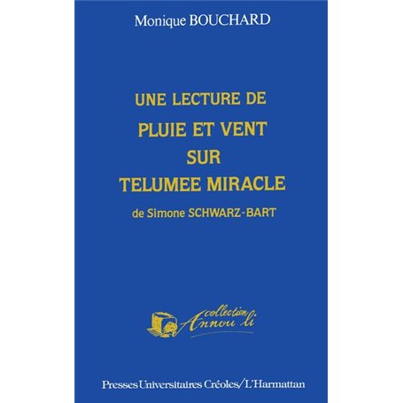 Une lecture de "Pluie et de vent sur Telumée miracle "