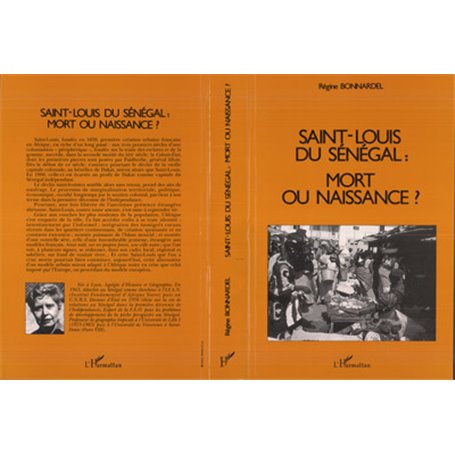 Saint-Louis du Sénégal : Mort ou naissance ?