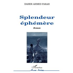 Spendeur éphémère