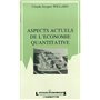 Aspects actuels de l'économie quantitative