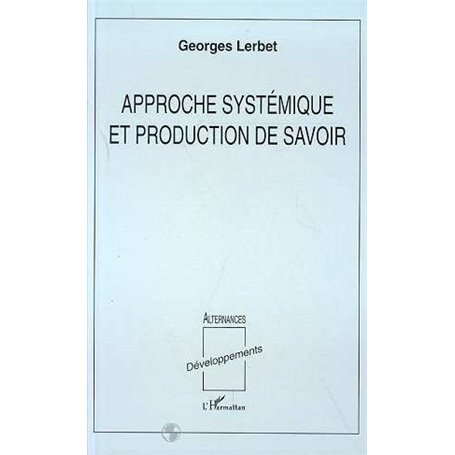 Approche systémique et production de savoir