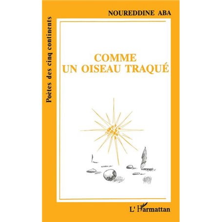 Comme un oiseau traqué