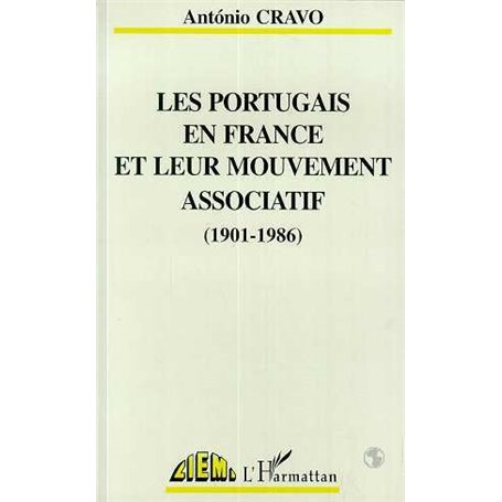 Les Portugais en France leur mouvement associatif (1901-1986)