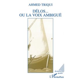 Delos ou la voix ambiguë