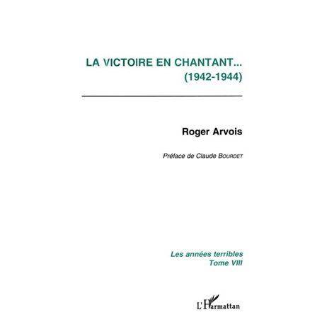 La victoire en chantant (1942-1944)