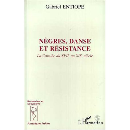 Nègres, danse et résistance
