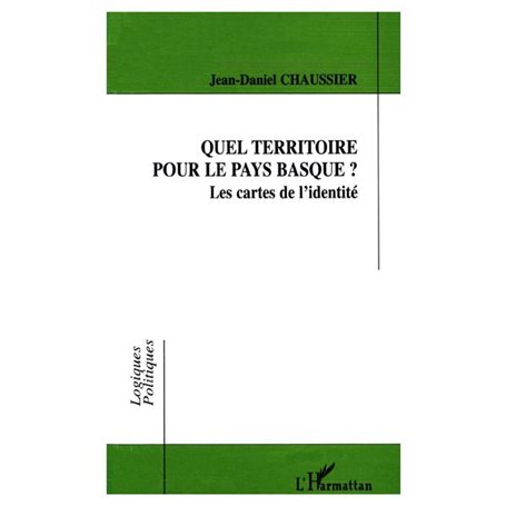 Quel territoire pour le pays basque ? Les cartes de l'identité