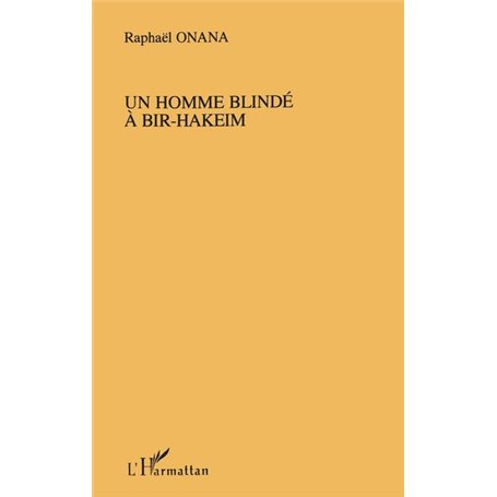 Un homme blindé à Bir-Hakeim