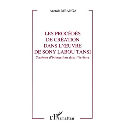 Les procédés de création dans l'oeuvre de Sony Labou Tansi