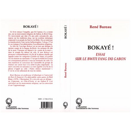 Bokaye ! Essai sur le Bwiti Fang du Gabon