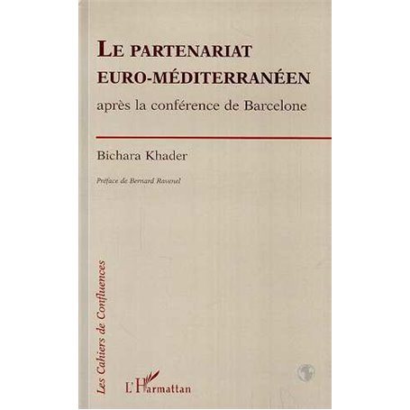 Le partenariat euro-méditerranéen après la conférence de Barcelone