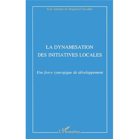 La dynamisation des initiatives locales