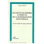 Les agents de maîtrise à l'épreuve de la modernisation industrielle