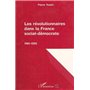 Les révolutionnaires dans la France social-démocrate 1981-1995