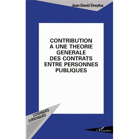 Contribution à une théorie générale des contrats entre personnes publiques