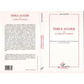 Émile Augier ou le Théâtre de l'ambiguité