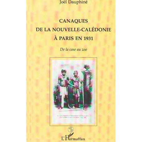 Canaques de la Nouvelle-Calédonie à Paris en 1931
