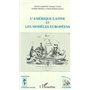 L'amérique Latine et les Modèles Européens