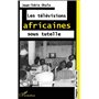 LES TÉLÉVISIONS AFRICAINES SOUS TUTELLE