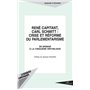 René Capitant, Carl Schmitt : Crise et Réforme du Parlementarisme