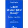 LA POSTE UN SERVICE PUBLIC EN DANGER