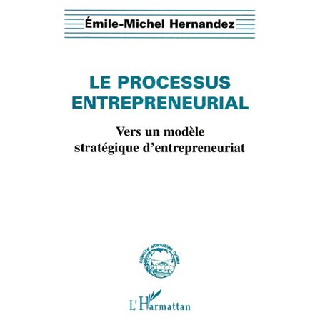 LE PROCESSUS ENTREPRENEURIAL