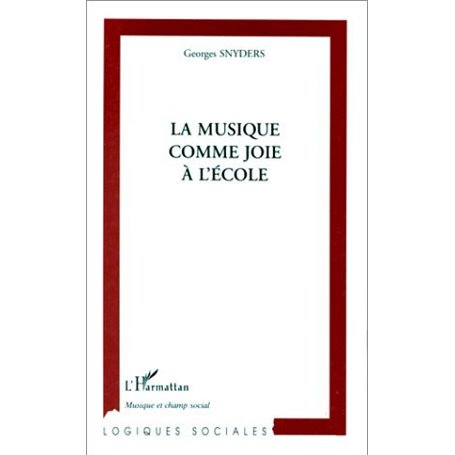 LA MUSIQUE COMME JOIE A L'ÉCOLE