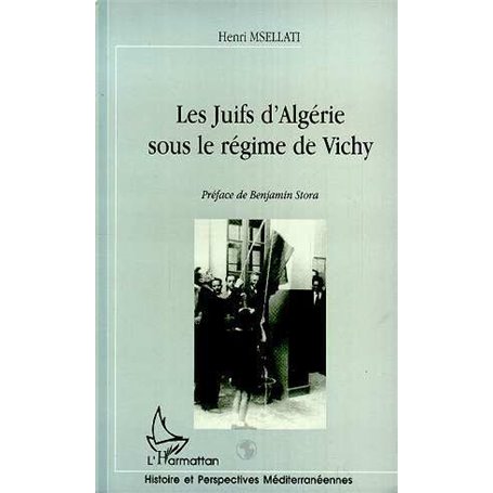LES JUIFS D'ALGÉRIE SOUS LE RÉGIME DE VICHY