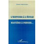 L'HISTOIRE À L'ÉCOLE MATIÈRE À PENSER…