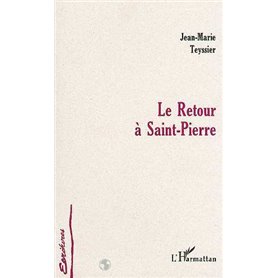 LE RETOUR À SAINT-PIERRE