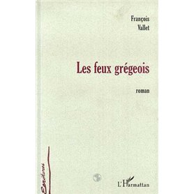 LES FEUX GREGEOIS