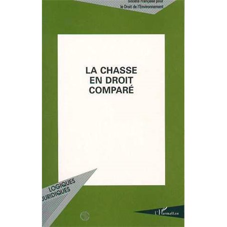 LA CHASSE EN DROIT COMPARE