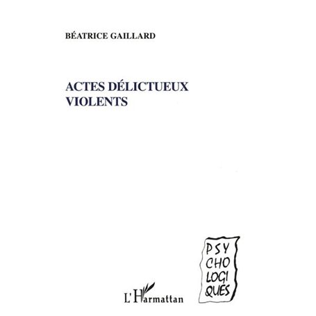 Actes délictueux violents