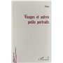 VISAGES ET AUTRES PETITS PORTRAITS