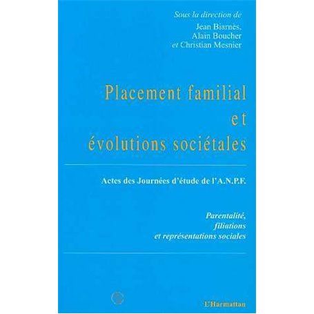 Placement familial et évolutions sociétales