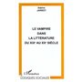 LE VAMPIRE DANS LA LITTERATURE DU XIXe AU XXe SIECLE
