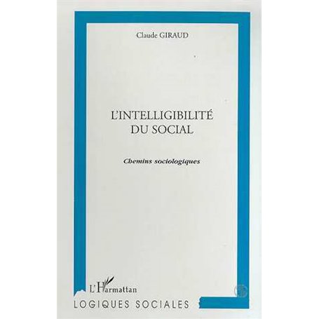 L'INTELLIGIBILITE DU SOCIAL