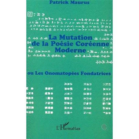 LA MUTATION DE LA POESIE COREENNE MODERNE