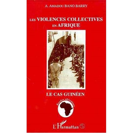 LES VIOLENCES COLLECTIVES EN AFRIQUE
