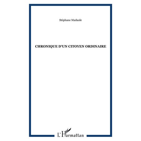 CHRONIQUE D'UN CITOYEN ORDINAIRE