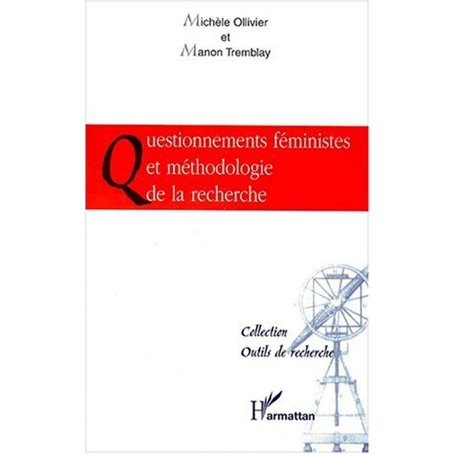 QUESTIONNEMENTS FéMINISTES ET MéTHODOLOGIE DE LA RECHERCHE