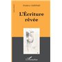 L'ECRITURE RÊVEE